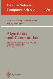 Cover of: Algorithms and Computation: 8th International Symposium, ISAAC'97, Singapore, December 17-19, 1997, Proceedings. (Lecture Notes in Computer Science)