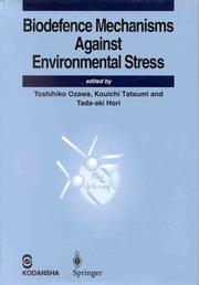 Biodefence mechanisms against environmental stress by T Ozawa, Toshihiko Ozawa, Tada-Aki Hori