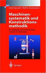 Cover of: Maschinensystematik und Konstruktionsmethodik by Uwe Claussen, Wolf G. Rodenacker