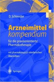 Cover of: Arzneimittelkompendium. für die praxisorientierte Pharmakotherapie. mit pharmakologisch-tabellarischen Übersichten