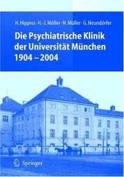 Cover of: Die Psychiatrische Klinik der Universität München 1904 - 2004