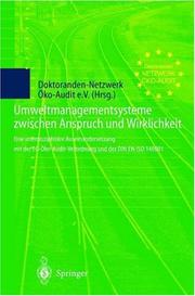 Cover of: Umweltmanagementsysteme zwischen Anspruch und Wirklichkeit: Eine interdisziplinäre Auseinandersetzung mit der EG-Öko-Audit-Verordnung und der DIN EN ISO 14001