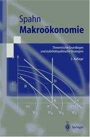 Cover of: Makroökonomie: Theoretische Grundlagen und stabilitätspolitische Strategien (Springer-Lehrbuch)