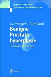 Cover of: Benigne Prostatahyperplasie: Grundlagen und Therapie (Optimierte Arzneimitteltherapie)