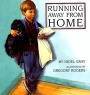 Cover of: Running away from home by Nigel Gray