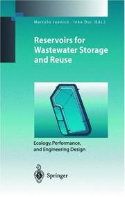 Cover of: Reservoirs for Wastewater Storage and Reuse: Ecology, Performance, and Engineering Design (Environmental Science (Berlin, Germany).)