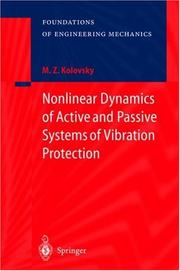 Nonlinear Dynamics of Active and Passive Systems of Vibration Protection (Foundations of Engineering Mechanics) by M. Z. Kolovskii