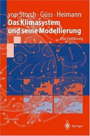 Cover of: Das Klimasystem und seine Modellierung by Hans von Storch, Stefan Güss, Martin Heimann