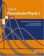 Cover of: Theoretische Physik 2: Nichtrelativistische Quantentheorie Vom Wasserstoffatom zu den Vielteilchensystemen (Springer-Lehrbuch)