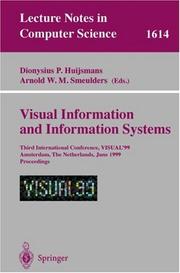 Cover of: Visual Information and Information Systems: Third International Conference, VISUAL'99, Amsterdam, The Netherlands, June 2-4, 1999, Proceedings (Lecture Notes in Computer Science)