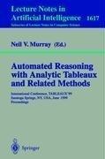 Cover of: Automated Reasoning with Analytic Tableaux and Related Methods: International Conference, TABLEAUX'99, Saratoga Springs, NY, USA, June 7-11, 1999, Proceedings (Lecture Notes in Computer Science)