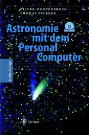 Cover of: Astronomie mit dem Personal Computer by Oliver Montenbruck, Thomas M. Pfleger