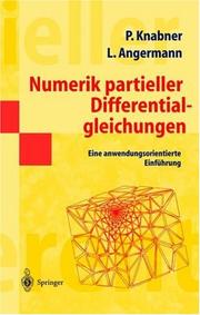 Cover of: Numerik partieller Differentialgleichungen: Eine anwendungsorientierte Einführung