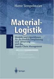 Cover of: Material-Logistik. Modelle und Algorithmen für die Produktionsplanung und -steuerung und das Supply Chain Management