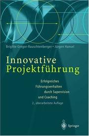 Cover of: Innovative Projektführung by Brigitte Gregor-Rauschtenberger, Jürgen Hansel