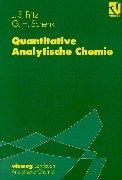 Cover of: Quantitative Analytische Chemie: Grundlagen - Methoden - Experimente