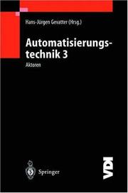 Cover of: Automatisierungstechnik 3 by Hans-Jürgen Gevatter