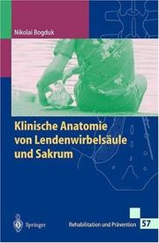Cover of: Klinische Anatomie von Lendenwirbelsäule und Sakrum (Rehabilitation und Prävention) by Nikolai Bogduk