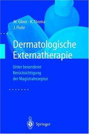 Cover of: Dermatologische Externatherapie by M. Gloor, K. Thoma, J. Fluhr