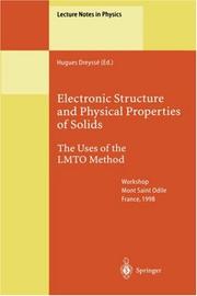 Cover of: Electronic Structure and Physical Properties of Solids: The Uses of the LMTO Method