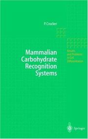 Mammalian Carbohydrate Recognition Systems (Results and Problems in Cell Differentiation) by Paul R. Crocker