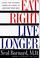Cover of: Eat Right, Live Longer