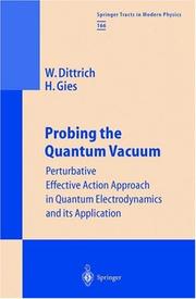 Cover of: Probing the Quantum Vacuum: Perturbative Effective Action Approach in Quantum Electrodynamics and Its Applications (Springer Tracts in Modern Physics)