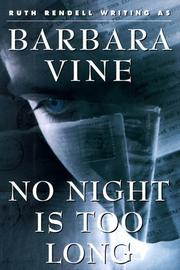 Cover of: No night is too long by Ruth Rendell