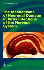 Cover of: The Mechanisms of Neuronal Damage in Virus Infections of the Nervous System (Current Topics in Microbiology and Immunology)