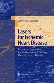 Cover of: Lasers for Ischemic Heart Disease: Update on Alternatives for the Treatment of Diffuse Coronary Artery Disease