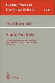 Cover of: Static Analysis: 7th International Symposium, SAS 2000, Santa Barbara, CA, USA, June 29 - July 6, 2000, Proceedings (Lecture Notes in Computer Science)