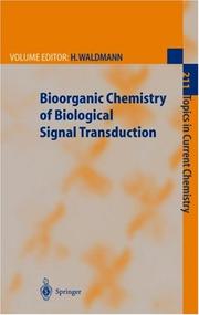 Cover of: Bioorganic Chemistry of Biological Signal Transduction (Topics in Current Chemistry)