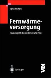 Cover of: Fernwärmeversorgung: Hausanlagentechnik in Theorie und Praxis (VDI-Buch)