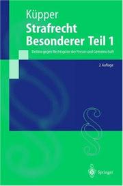 Cover of: Strafrecht, Besonderer Teil 1: Delikte gegen Rechtsgüter der Person und Gemeinschaft (Springer-Lehrbuch)