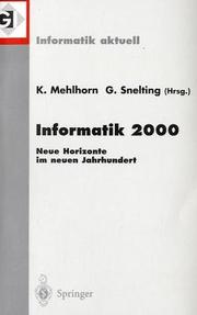 Cover of: Informatik 2000: Neue Horizonte im neuen Jahrhundert. 30. Jahrestagung der Gesellschaft für Informatik Berlin, 19. - 22. September 2000 (Informatik aktuell)