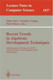 Cover of: Recent Trends in Algebraic Development Techniques: 14th International Workshop, WADT '99, Chateau de Bonas, September 15-18, 1999 Selected Papers (Lecture Notes in Computer Science)