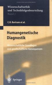 Cover of: Humangenetische Diagnostik: Wissenschaftliche Grundlagen und gesellschaftliche Konsequenzen (Ethics of Science and Technology Assessment)