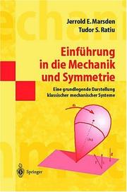 Cover of: Einführung in die Mechanik und Symmetrie by Jerrold E. Marsden, Tudor S. Ratiu