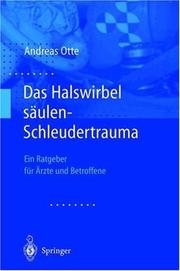 Cover of: Das Halswirbelsäulen-Schleudertrauma: Neue Wege der funktionellen Bildgebung des Gehirns. Ein Ratgeber für Ärzte und Betroffene