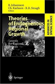 Cover of: Theories of Endogenous Regional Growth: Lessons for Regional Policies (Advances in Spatial Science)