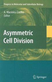 Cover of: Asymmetric Cell Division (Progress in Molecular and Subcellular Biology)