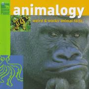 Cover of: Animalogy: Weird and Wacky Animal Facts (Animal Planet)