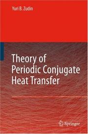 Cover of: Theory of Periodic Conjugate Heat Transfer