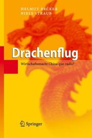 Cover of: Drachenflug: Wirtschaftsmacht China quo vadis?