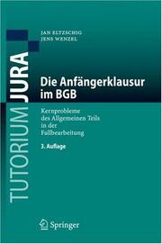 Cover of: Die Anfängerklausur im BGB: Kernprobleme des Allgemeinen Teils in der Fallbearbeitung (Tutorium Jura)