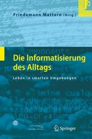 Cover of: Die Informatisierung des Alltags by Friedemann Mattern