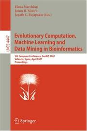 Cover of: Evolutionary Computation, Machine Learning and Data Mining in Bioinformatics by 