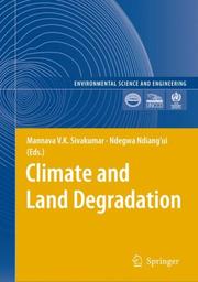 Cover of: Climate and Land Degradation (Environmental Science and Engineering / Environmental Science) (Environmental Science and Engineering / Environmental Science) by 