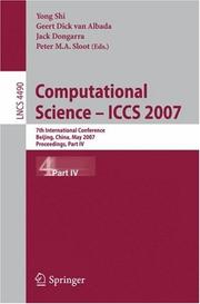 Cover of: Computational Science - ICCS 2007: 7th International Conference, Beijing China, May 27-30, 2007, Proceedings, Part IV (Lecture Notes in Computer Science)