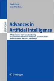 Cover of: Advances in Artificial Intelligence: 20th Conference of the Canadian Society for Computational Studies of Intelligence, Canadian AI 2007, Montreal, Canada, ... (Lecture Notes in Computer Science)